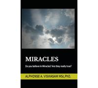 MIRACLES: Do you believe in Miracles? Are they really true?