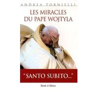 miracles du pape wojtyla