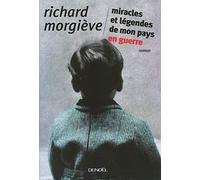 Miracles et légendes de mon pays en guerre