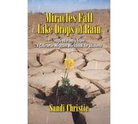 Miracles Fall Like Drops Of Rain