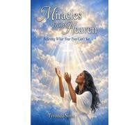 Miracles From Heaven - Tyronda Sims - Tyronda Sims - ebook (ePub) - Livre