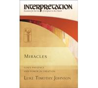 Miracles: God's Presence and Power in Creation