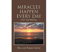 Miracles Happen Every Day