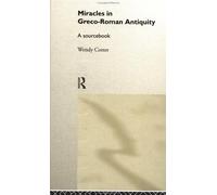 Miracles In Greco-Roman Antiquity