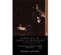 Miracles in GrecoRoman Antiquity by Wendy Cotter Wendy Cotter (Auteur)