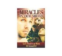 Miracles in Our Midst