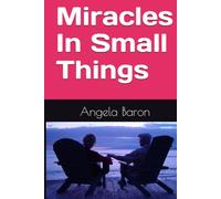 Miracles In Small Things