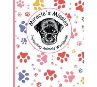 Miracle's Mission Paw Print Notebook - Pink Charity Edition: Helping disabled & street animals worldwide