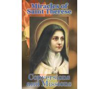 Miracles of Saint Therese: Conversions and Missions