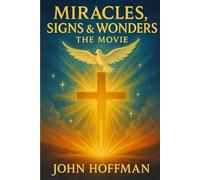 Miracles, Signs and Wonders