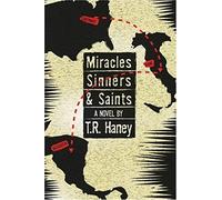 Miracles, Sinners And Saints