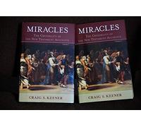Miracles: The Credibility of the New Testament Accounts