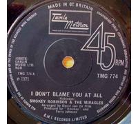 Miracles, The - I Don't Blame You At All - Tamla Motown - TMG 774