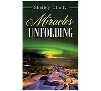 Miracles Unfolding