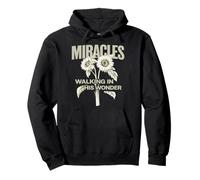 Miracles Walking in His Wonder Christian Citation Worship Sweat à Capuche