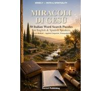 Miracoli di Gesù: 50 Italian Word Search Puzzles for English and Spanish Speakers - Ferreri Method, Applied Linguistic Triangulation