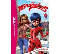 Miraculous 03 – Au secours d'Alya ! – Hachette Livre