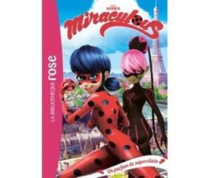 Miraculous 04 - Un parfum de supervilain Zagtoon (Auteur), Method Animation (Auteur)
