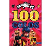 Miraculous-100 colos - Collectif - Hachette Jeunesse - broché - Document jeunesse