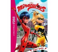 Miraculous 16 - Super-guêpe Collectif (Auteur)