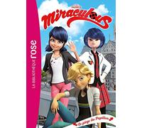 Miraculous 32 - Le piège du Papillon