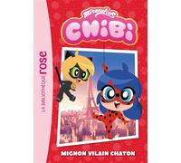 Miraculous Chibi, Tome 01 - Mignon vilain chaton - Zagtoon - Bb Rose Verte - Poche - Roman cadet