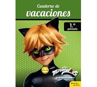 Miraculous. Cuaderno de vacaciones. 1º de primaria