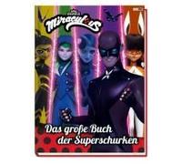 Miraculous: Das Große Buch Der Superschurken