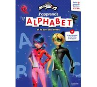 Hachette Education – Miraculous : J'apprends l'alphabet et le son des lettres – PS-MS – Broché