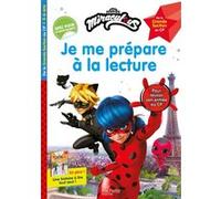 Miraculous – Je me prépare à la lecture 2026 – Grande Section au CP – Dès 5 ans