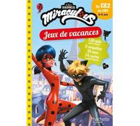 Miraculous - Jeux de vacances 2026 - Du CE2 au CM1 - Sandra Lebrun - Hachette Education - broché - Scolaire / Universitaire