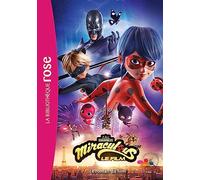 Miraculous - Le Roman Du Film