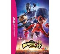 Miraculous - Le roman du film Collectif (Auteur)