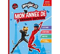 Miraculous - Mon année de Grande Section 5-6 ans - Hachette Education - Hachette Education - broché - Scolaire / Universitaire