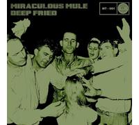 Miraculous Mule - Deep Fried