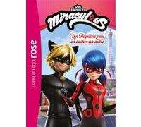 Miraculous (Nouvelles histoires) 01 - Un Papillon peut en cacher un autre