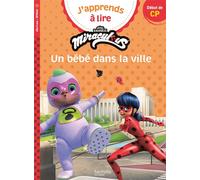 Miraculous Première lecture CP niveau 1 - Un bébé dans la ville