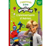 Miraculous Première lecture CP niveau 2 - L'anniversaire d'Adrien