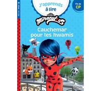 Miraculous Première lecture CP niveau 3 - Cauchemar pour les Kwamis - Clara Morena-Beuken - Hachette Education - broché - Scolaire / Universitaire