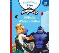Miraculous - Première lecture CP Niveau 3 Difficile d'être célèbre