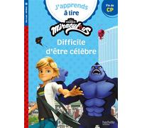 Miraculous - Première lecture CP Niveau 3 Difficile d'être célèbre - Marion Fallot - Hachette Education - broché - Scolaire / Universitaire