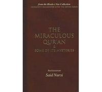 Miraculous Qur'an and Some of Its Mysteries: From the Risale-i Nur Collection - [Version Originale] Inconnu (Auteur)