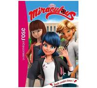 Miraculous - Tome 21 - Seule Contre Tous !