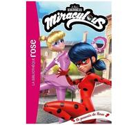 Miraculous - Tome 42 - Le Pouvoir De Rose