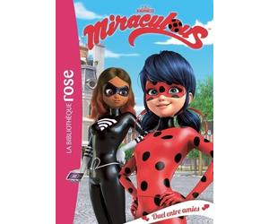 Miraculous - Tome 6 - Duel Entre Amies