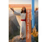 Mirad a mí, y sed salvos,: todos los términos de la tierra