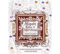 Mirada hacia lo desconocido ¿Podrás resolver los misterios grabados en estas páginas?: Un libro de acertijos para adultos que buscan llenar su vida con magia