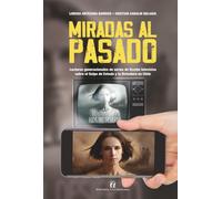 Miradas al pasado: Lecturas generacionales de series de ficción televisiva sobre el Golpe de Estado y la Dictadura en Chile