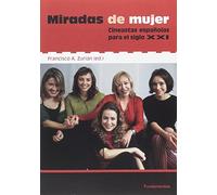 Miradas de mujer: Cineastas españolas para el siglo XXI