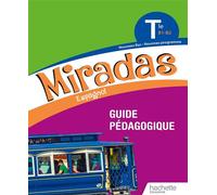 Miradas Terminale - Livre du professeur Edition 2020 - Jonathan Assié - Hachette Education - broché - Scolaire / Universitaire
